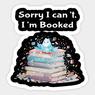 Sorry I can't i am booked Sticker